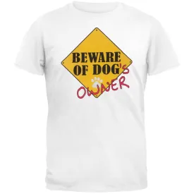 Beware Of Owner Adult T-Shirt