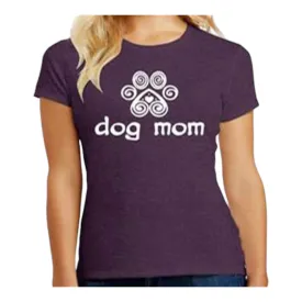 Dog Mom Ladies T-Shirt